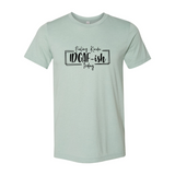 Feeling Kinda IDGAF-ish Today T-shirt