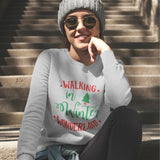 Women's "Walking in Winter Wonderland" Sweatshirt