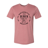Because Someone We Love Is In Heaven Shirt