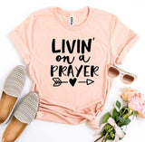 Livin' On a Prayer T-shirt