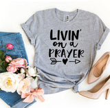 Livin' On a Prayer T-shirt