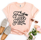 Faith Over Fear T-shirt