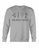 Women's Grow Positive Thoughts Sweatshirt